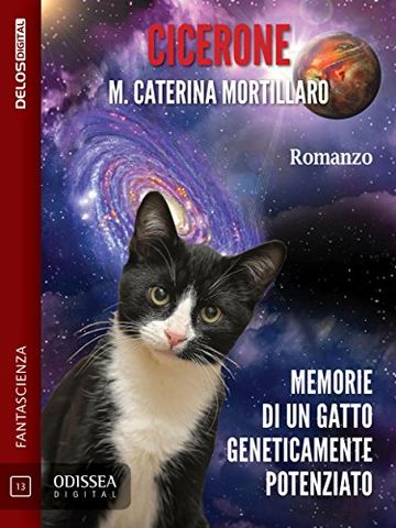 Cicerone - Memorie di un gatto geneticamente potenziato (Odissea Digital)